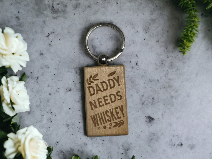 Daddy Needs Whiskey Keychain