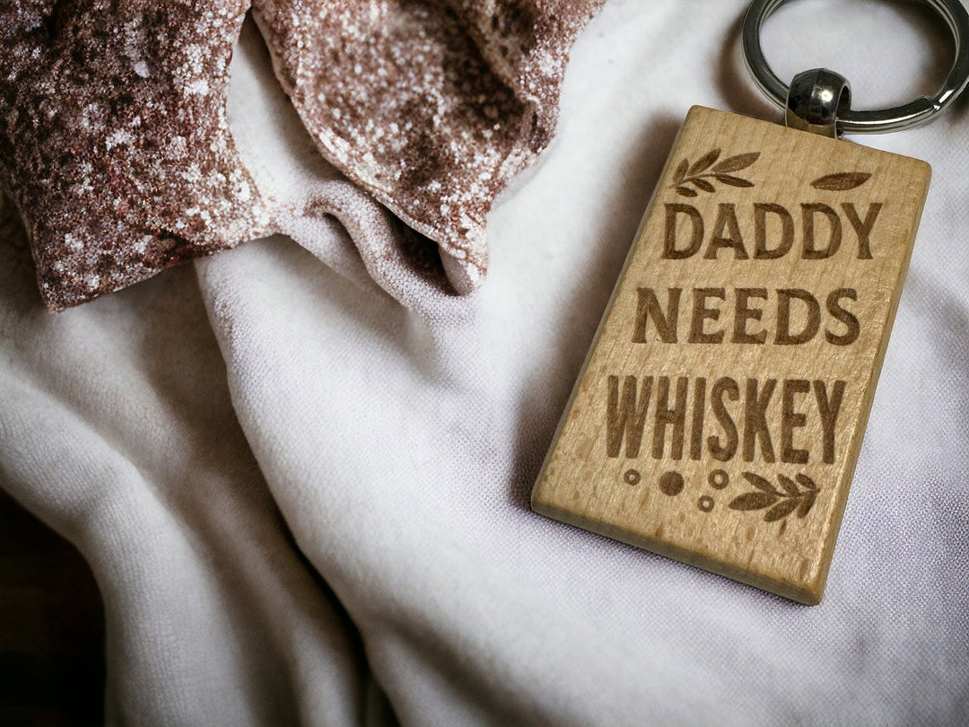 Daddy Needs Whiskey Keychain