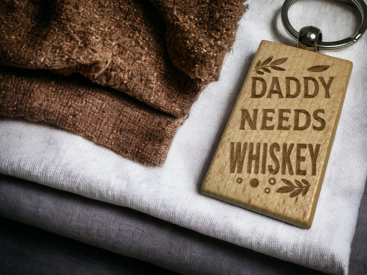 Daddy Needs Whiskey Keychain